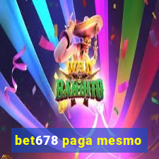 bet678 paga mesmo